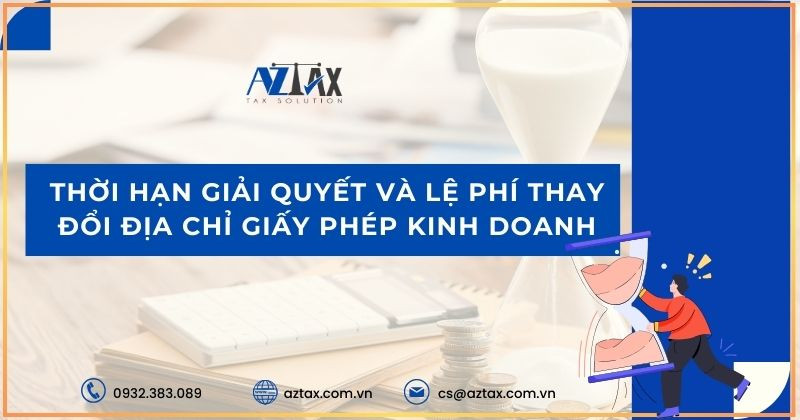 Thời gian và lệ phí thay đổi địa chỉ giấy phép kinh doanh