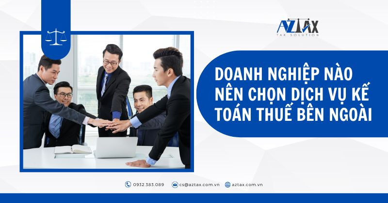 Doanh nghiệp nào nên chọn dịch vụ kế toán